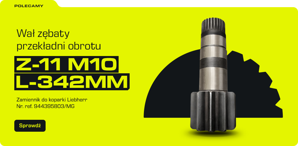 Wał Zębaty Przekładni Obrotu Z-11 M10 L-342mm Zamiennik